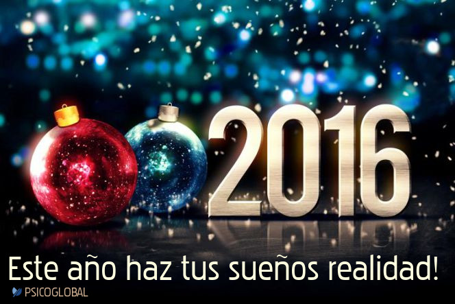 Feliz 2016, Que este año haga todos tus sueños realidad.